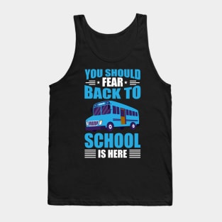 Fear the back to school season Tank Top